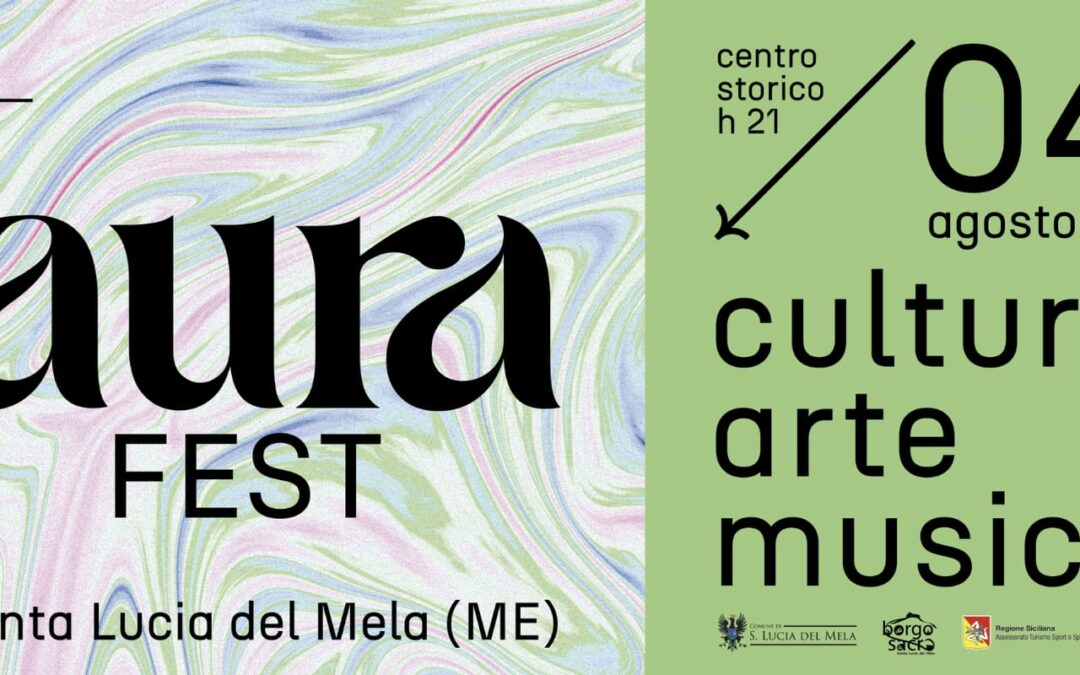 Cultura, Arte, Musica e Spiritualità, arriva a Santa Lucia del Mela “Aura Fest”