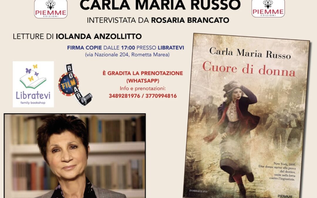 Rometta Marea. Carla Maria Russo entusiasma col suo ultimo romanzo ‘Cuore di donna’