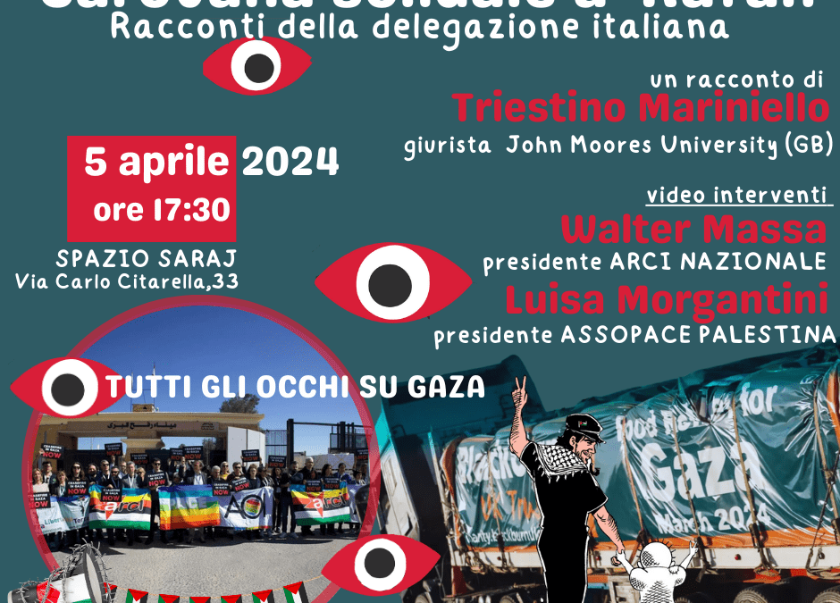 A Messina “Tutti gli occhi su Gaza”: la “Carovana Solidale – Rafah, oltre il confine”