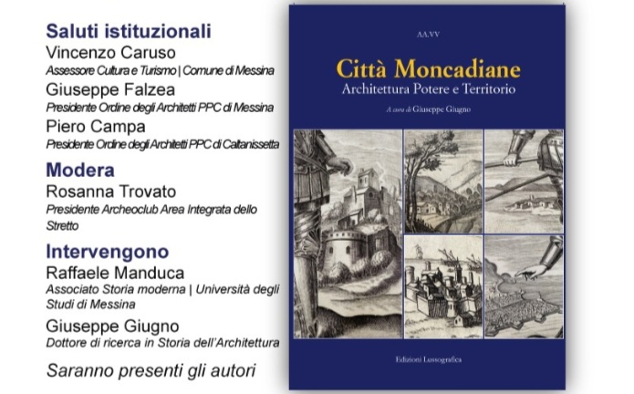 Messina. La presentazione del volume “Città Moncadiane” con Archeoclub Area Integrata dello Stretto a Santa Maria Alemanna 