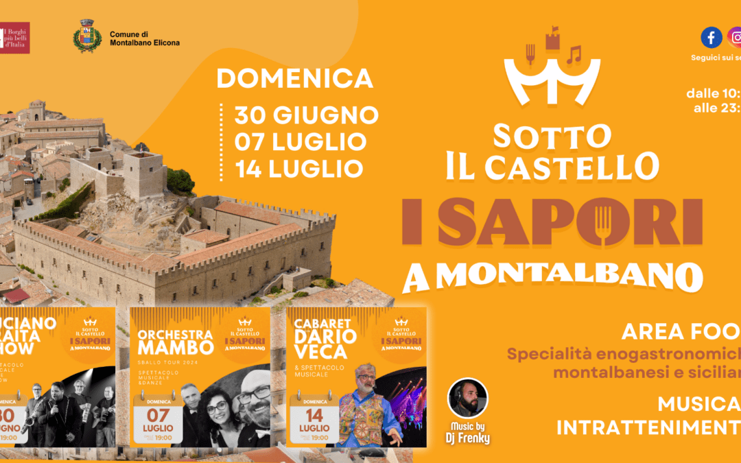 “Sotto il castello, i sapori a Montalbano”, degustazioni, musica e divertimento in piazza: il 30 giugno, il 7 e 14 luglio