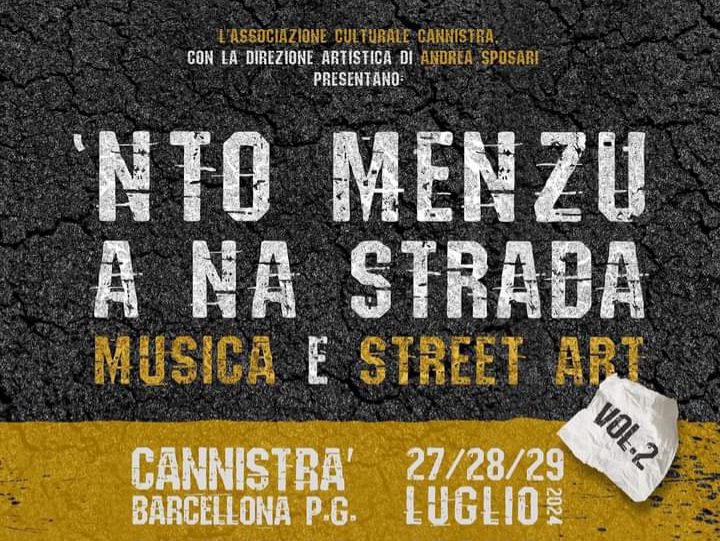 Barcellona PG. L’Associazione Culturale Cannistrá presenta il ritorno del festival di Street Art  “Nto Menzu A Na Strada”