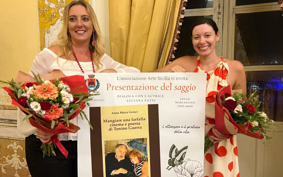 Milazzo. La scrittrice Anna Maria Geraci ha presentato il proprio saggio “Mangiare una farfalla-Cinema e Poesia di Tonino Guerra”