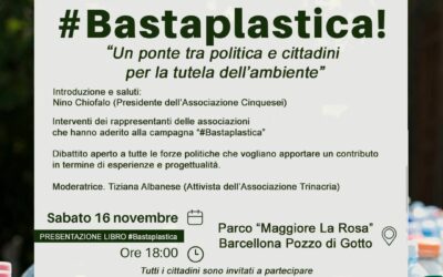 Barcellona PG. Convegno “#Bastaplastica! – Un ponte tra politica e cittadini per la tutela dell’ambiente” e presentazione libro “#Bastaplastica!” della “Cinquesei”