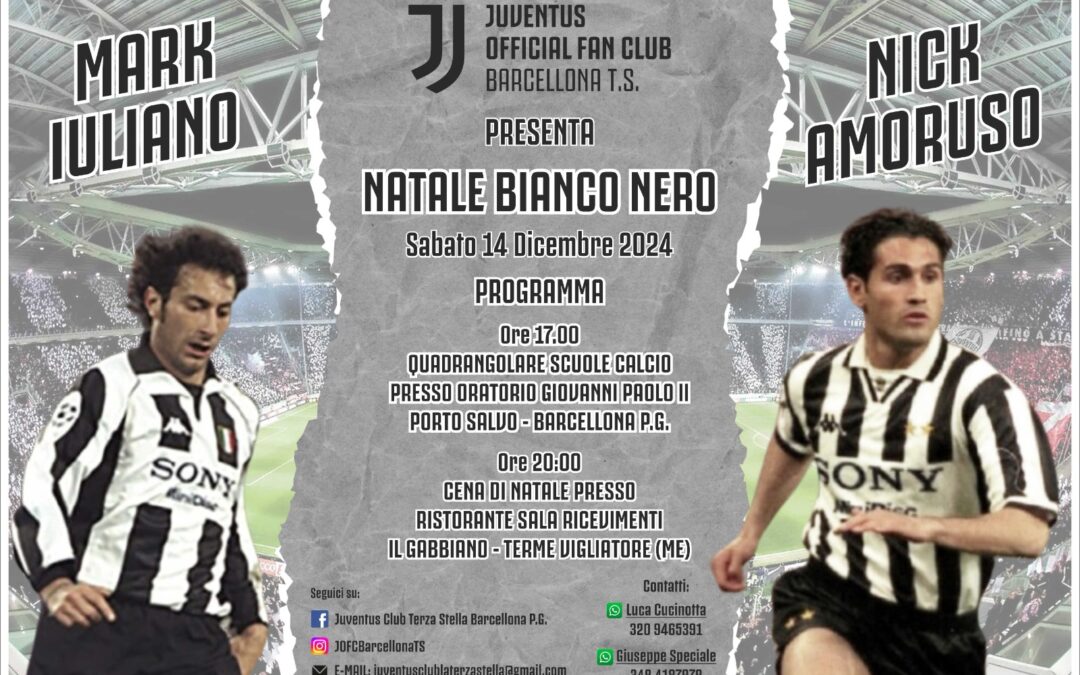 Il ‘Natale Bianconero’ con Mark Iuliano e Nicola Amoruso della ‘Juventus Official Fan Club Barcellona Terza Stella’: il programma dell’evento